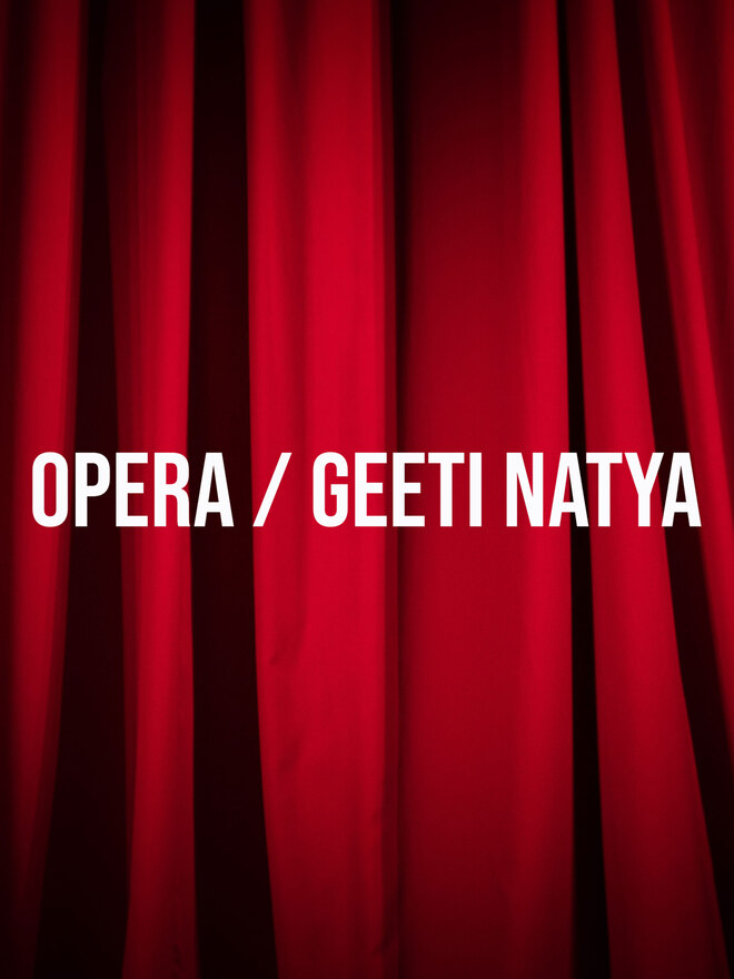 Opera / Geeti Natya