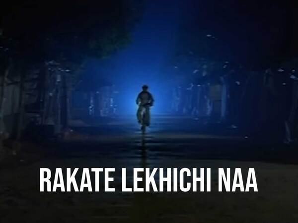 Rakate Lekhichi Naa