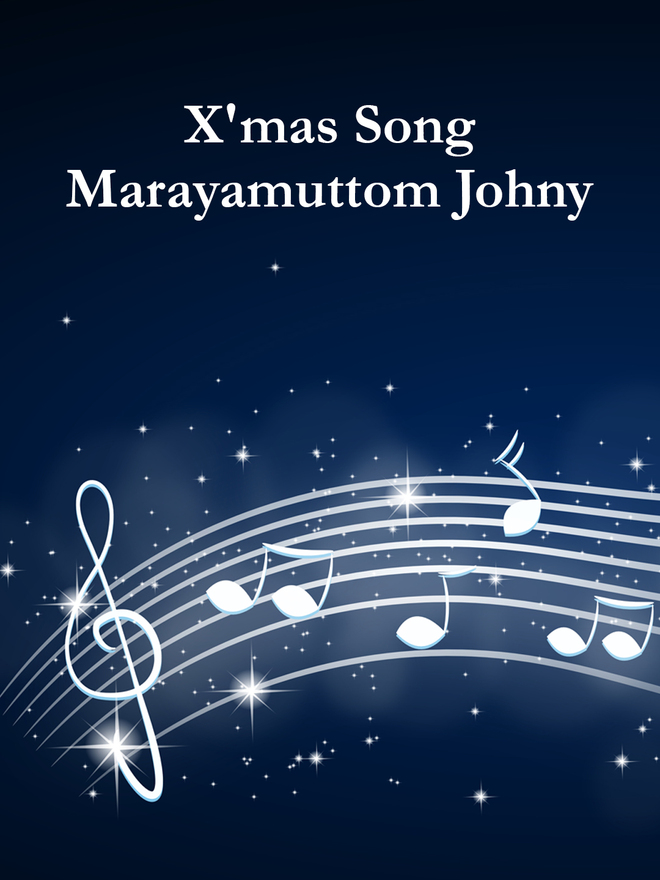 X’mas Song Marayamuttom Johny