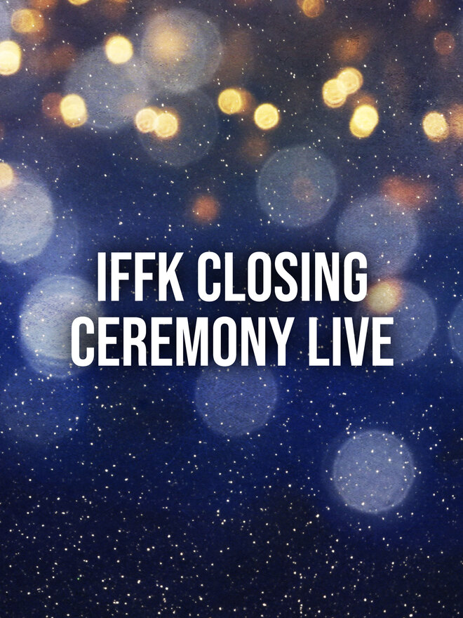 IFFK Closing Ceremony Live