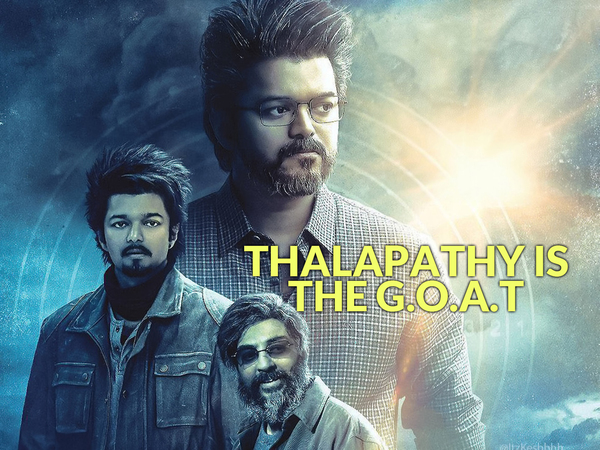 Thalapathy is the G.O.A.T