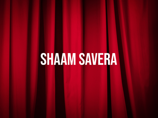 Shaam Savera