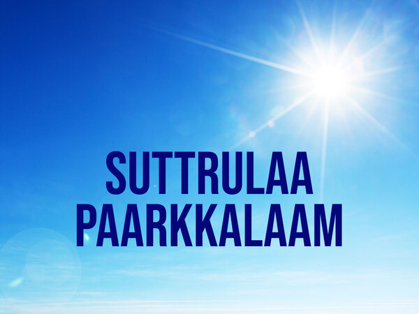 Suttrulaa Paarkkalaam