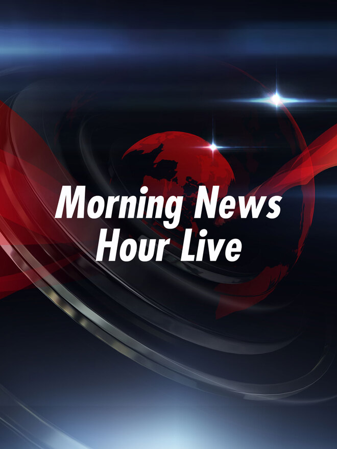 Morning News Hour Live