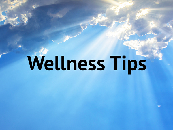 Wellness Tips