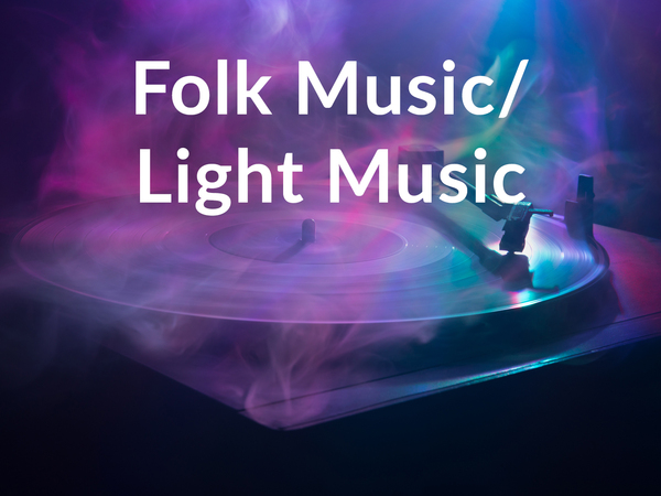 Folk Music/Light Music