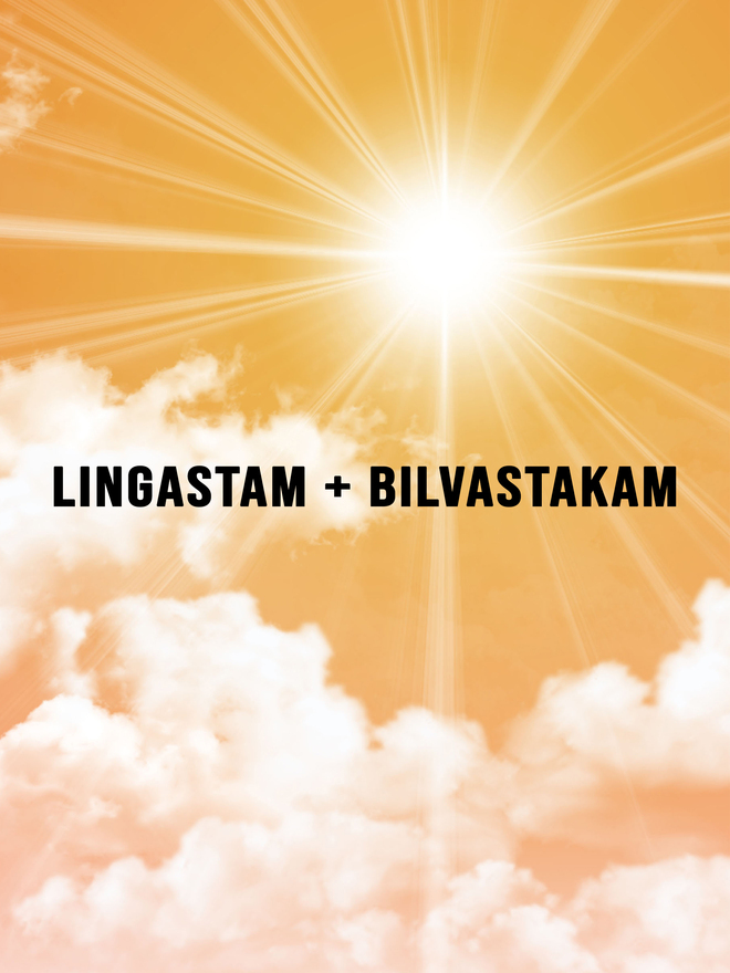 Lingastam + Bilvastakam