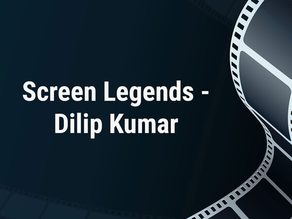 Screen Legends - Dilip Kumar