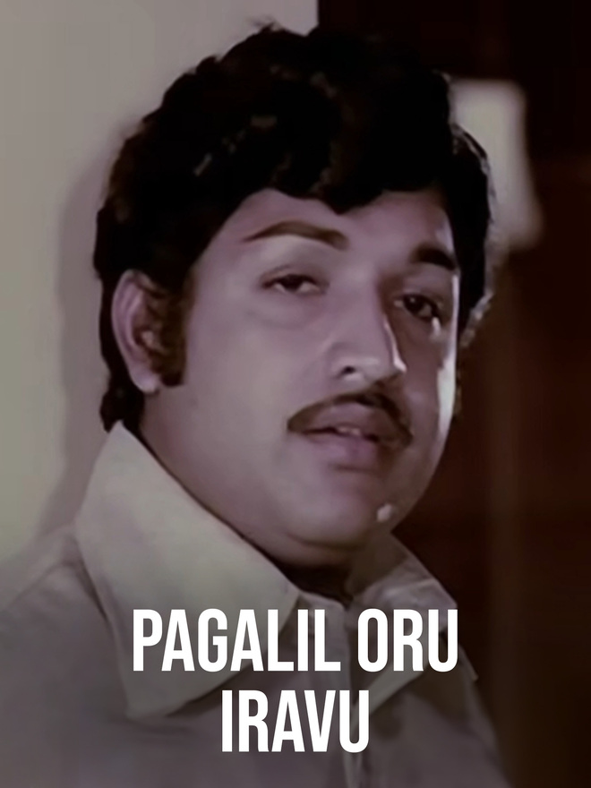 Pagalil Oru Iravu