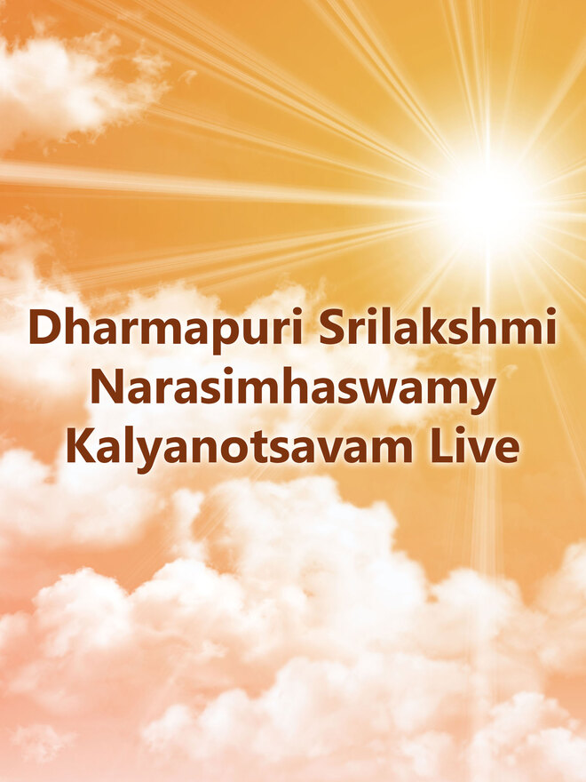 Dharmapuri Srilakshmi Narasimhaswamy Kalyanotsavam Live