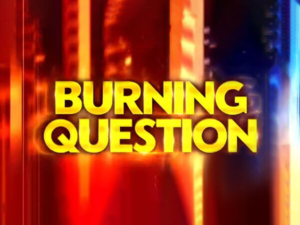 Burning Question