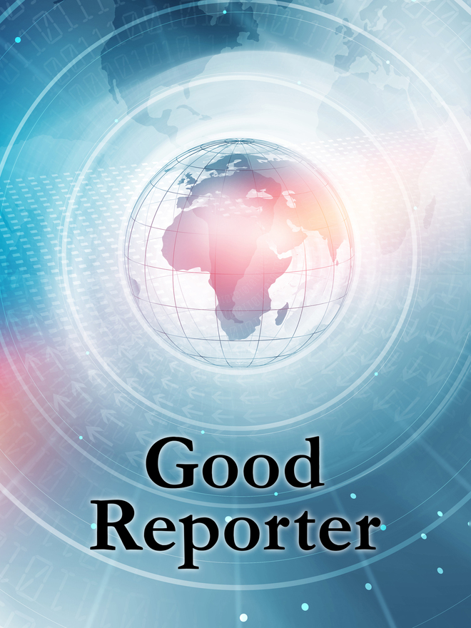 Good Reporter