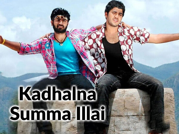 Kadhalna Summa Illai