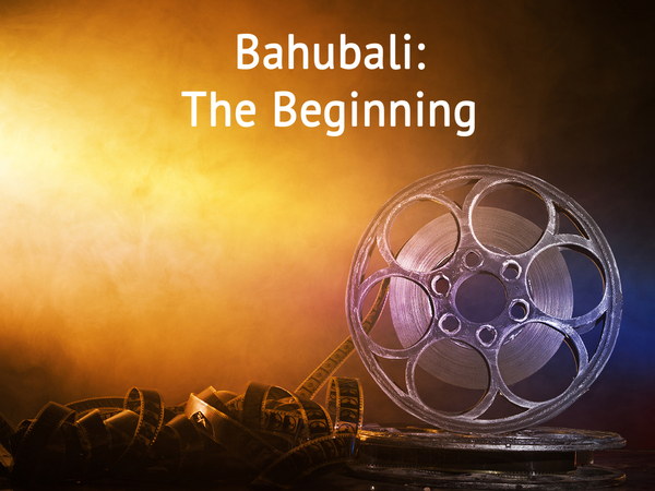 Bahubali: The Beginning