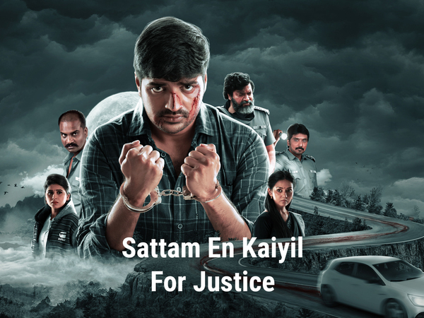 Sattam En Kaiyil For Justice