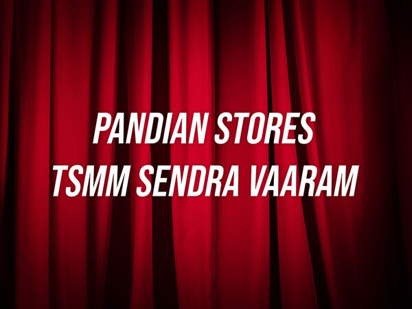 Pandian Stores Tsmm Sendra Vaaram