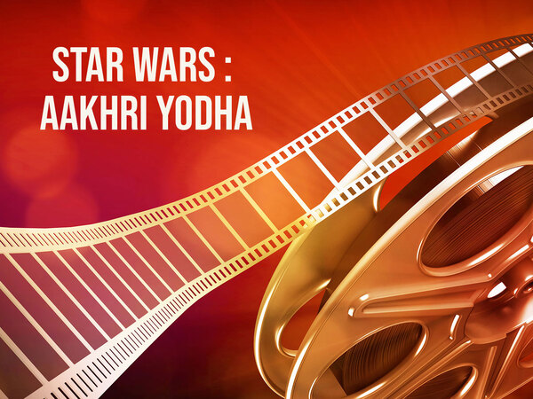 Star Wars : Aakhri Yodha