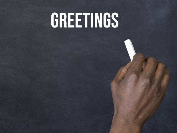 Greetings