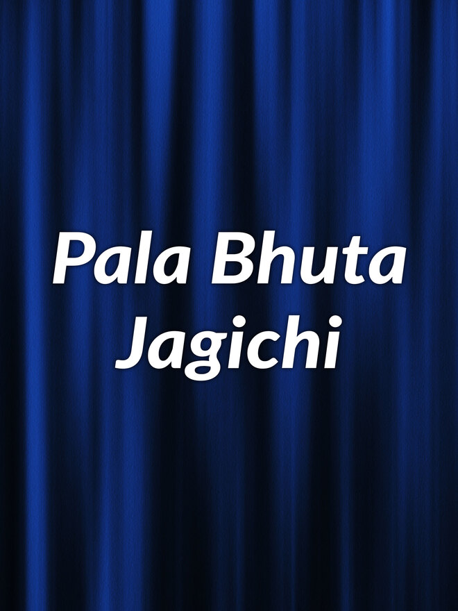 Pala Bhuta Jagichi
