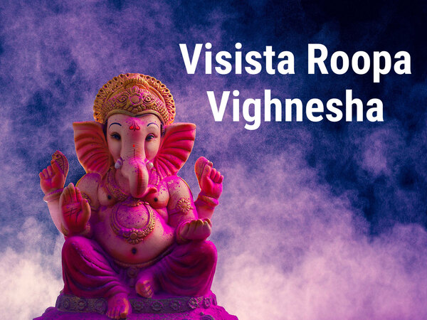 Visista Roopa Vighnesha