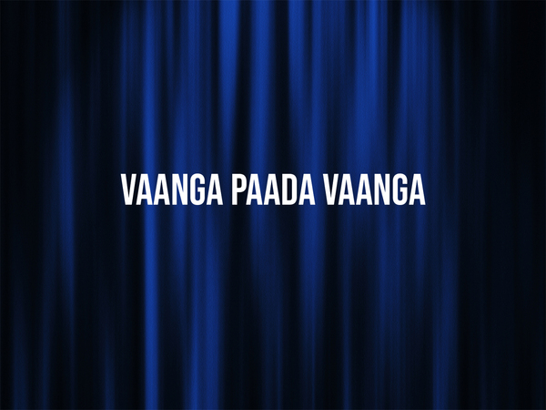 Vaanga Paada Vaanga