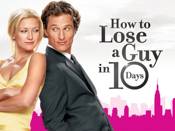 How to Lose a Guy in 10 Days