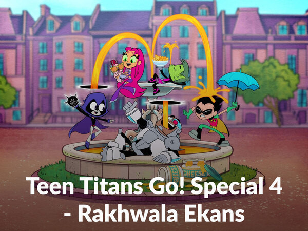 Teen Titans Go! Special 4 - Rakhwala Ekans