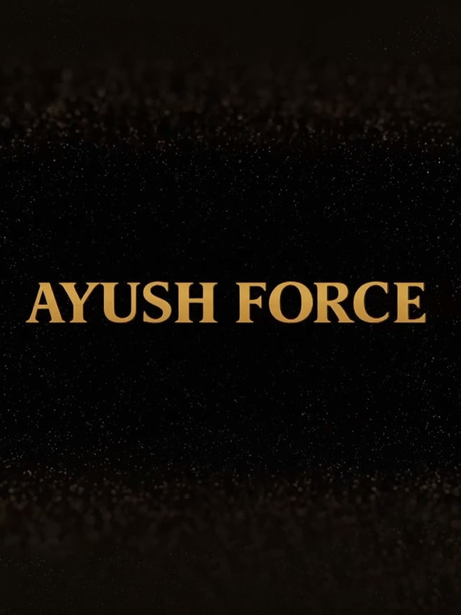 Ayush Force