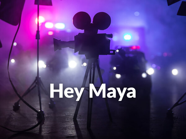 Hey Maya