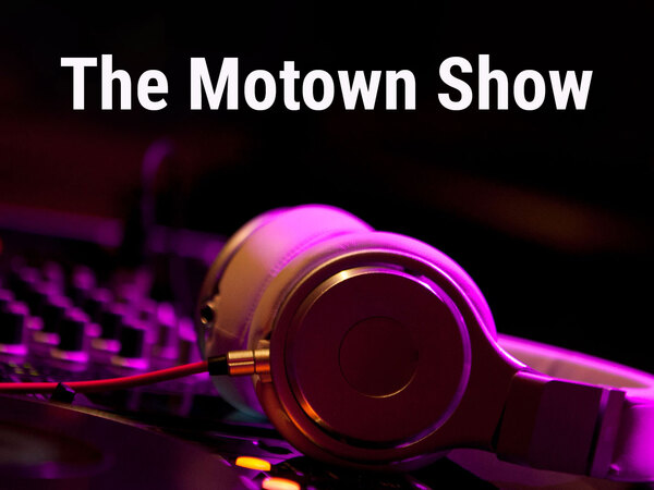 The Motown Show