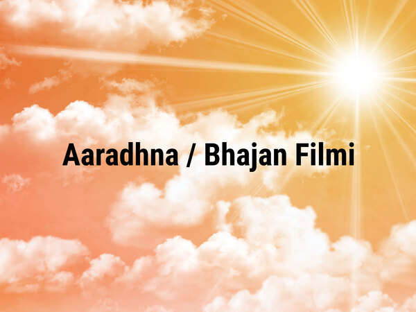 Aaradhna / Bhajan Filmi