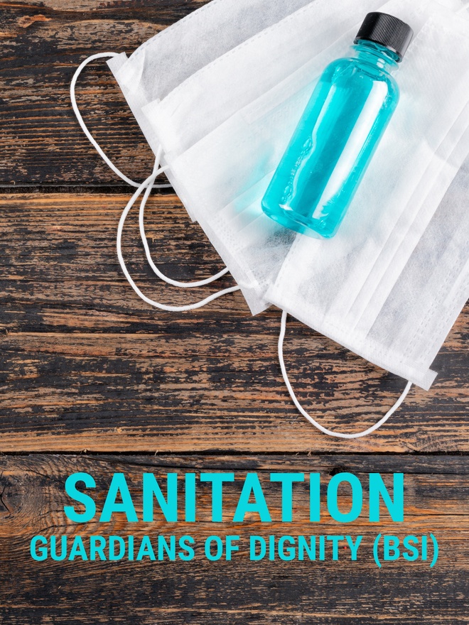 Sanitation – Guardians Of Dignity (BSI)