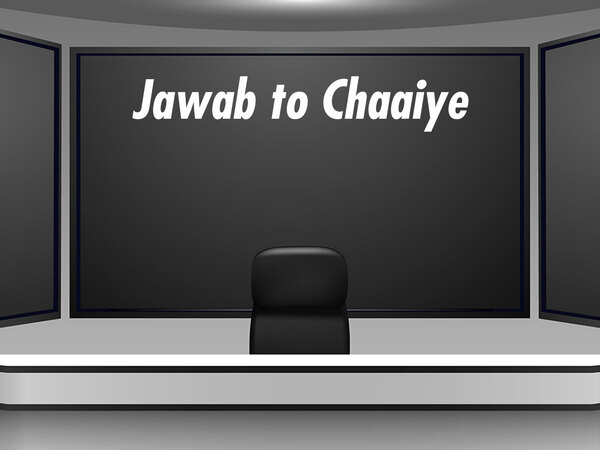 Jawab To Chahiye