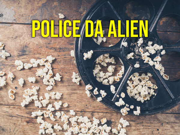 Police Da Alien