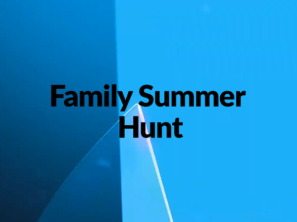 Family Summer Hunt