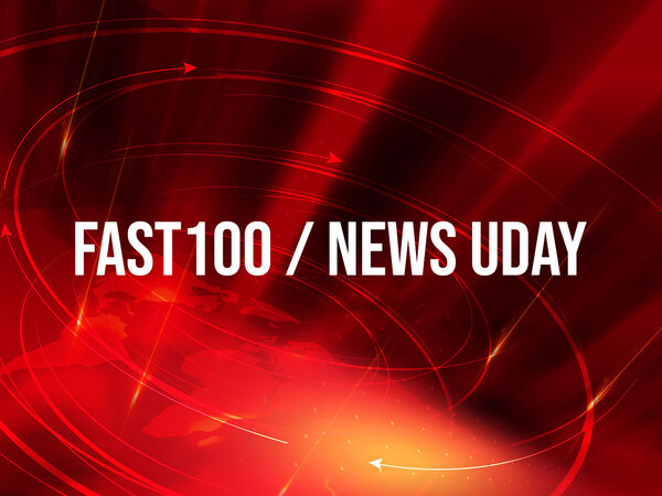 Fast100 / News Uday
