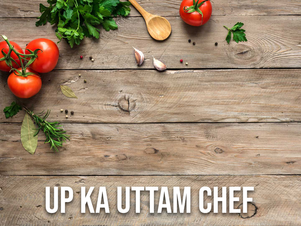 Up Ka Uttam Chef