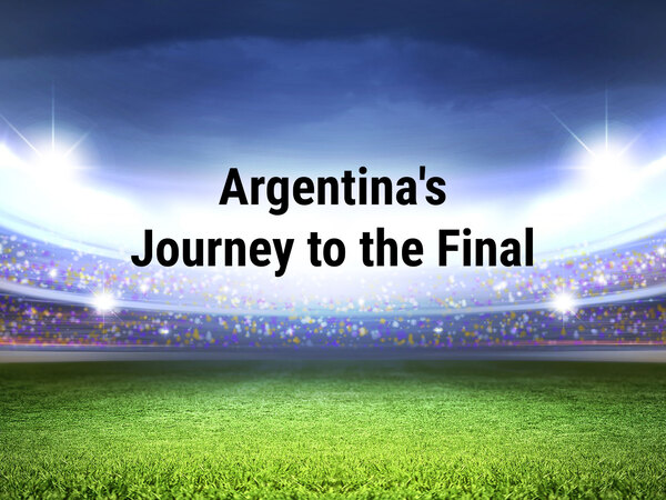 Argentina's Journey to the Final