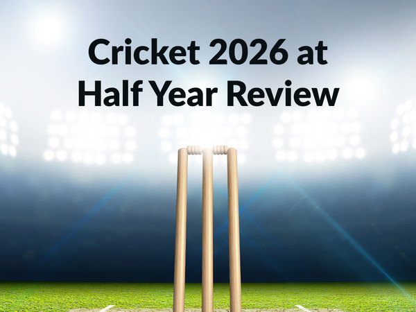 Cricket 2026 at Half Year Review