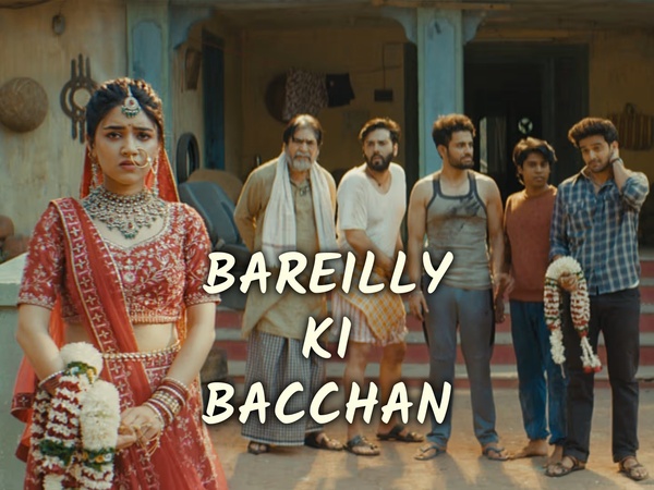 Bareilly Ki Bacchan