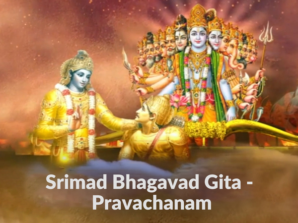 Srimad Bhagavad Gita - Pravachanam