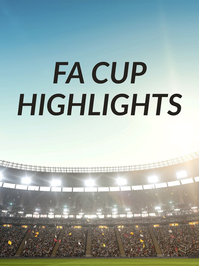 Final- Chelsea vs. Manchester City; FA Cup Highlights