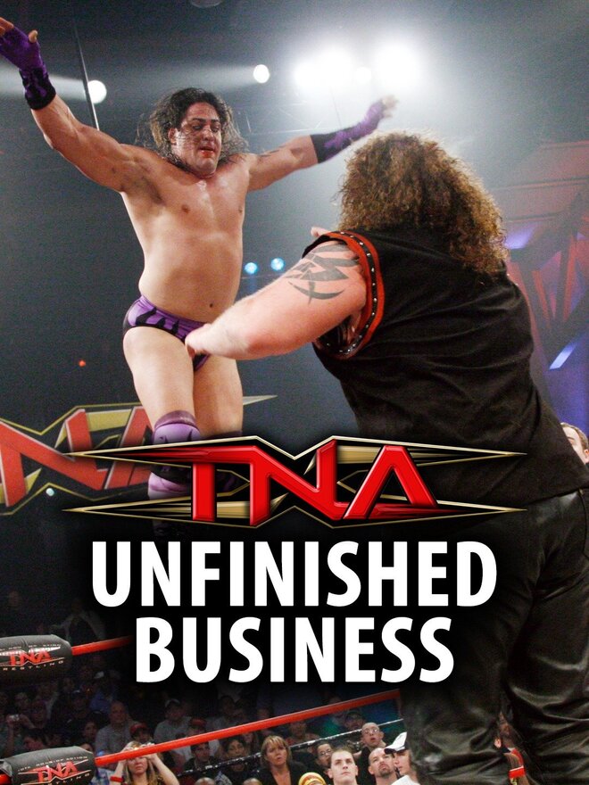 Hardcore justice; TNA Unfinished Business
