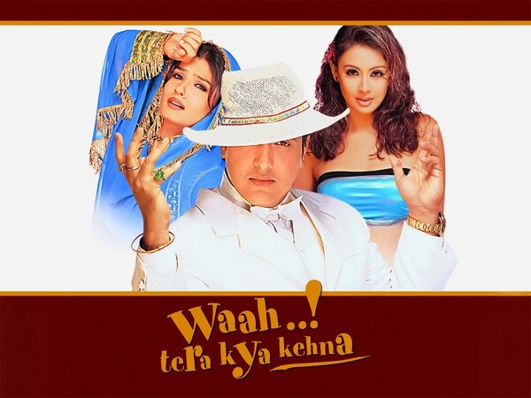 Waah! Tera Kya Kehna